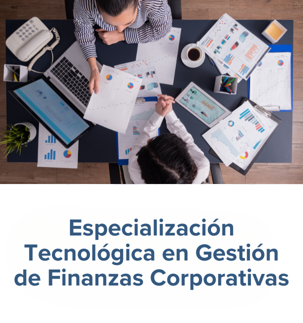 Especialización Tecnológica en Gestión de Finanzas Corporativas