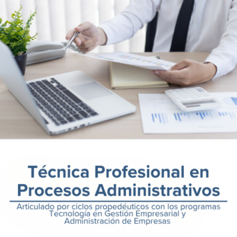 Técnica Profesional en Procesos Administrativos